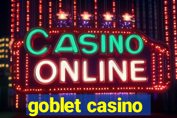 goblet casino